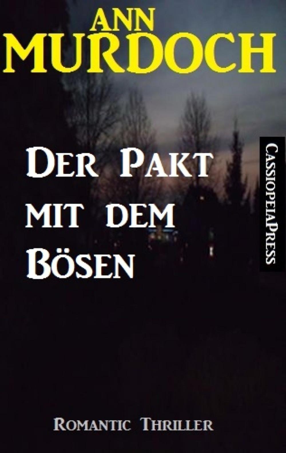 Big bigCover of Ann Murdoch Romantic Thriller: Der Pakt mit dem Bösen