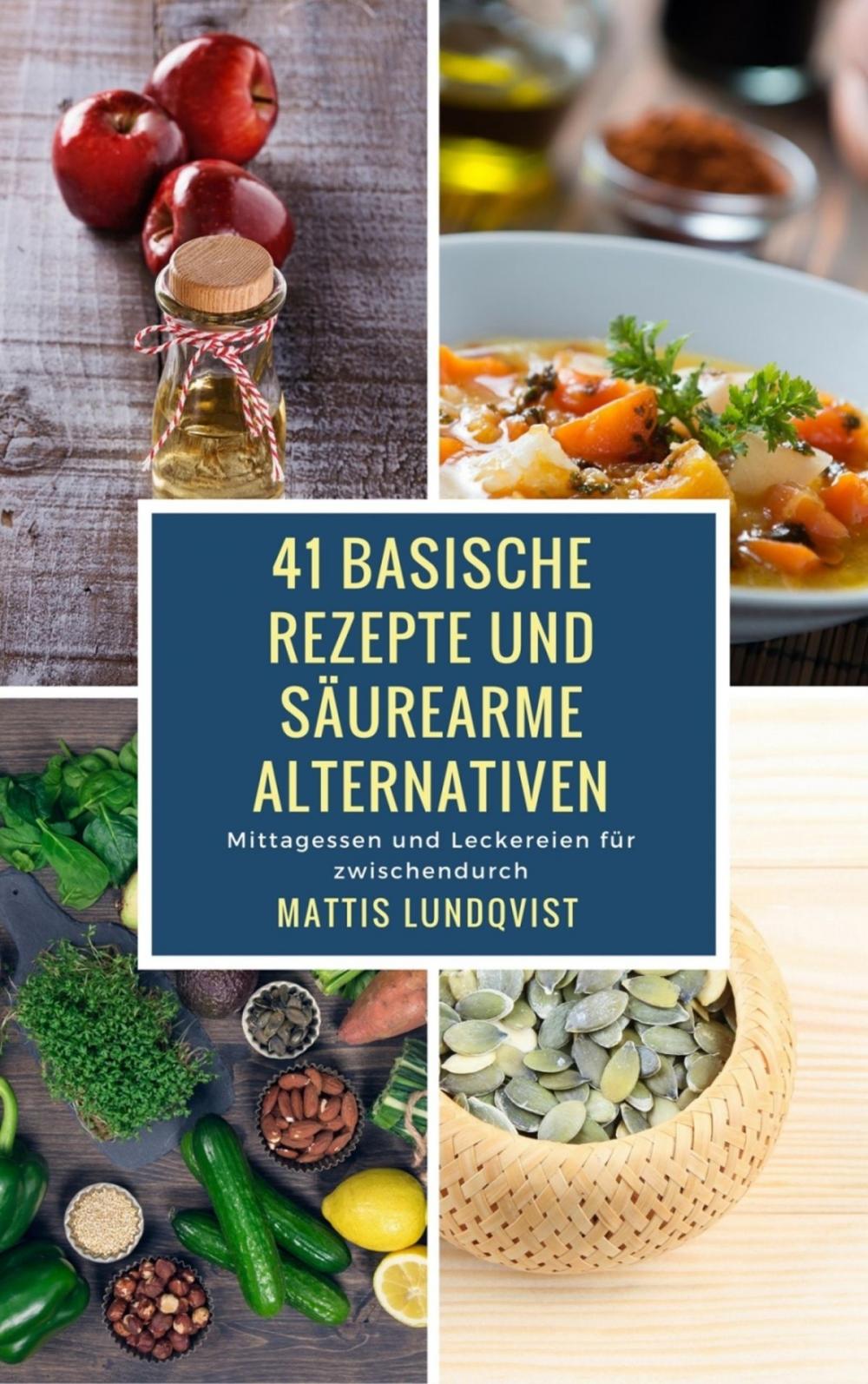 Big bigCover of 41 basische Rezepte und säurearme Alternativen