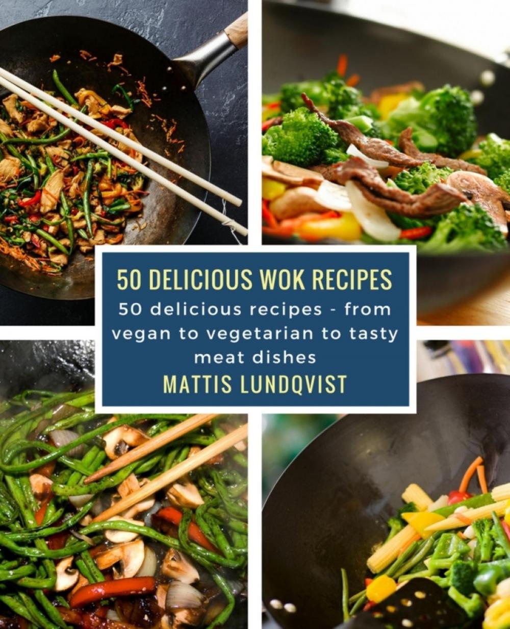 Big bigCover of 50 delicious wok recipes