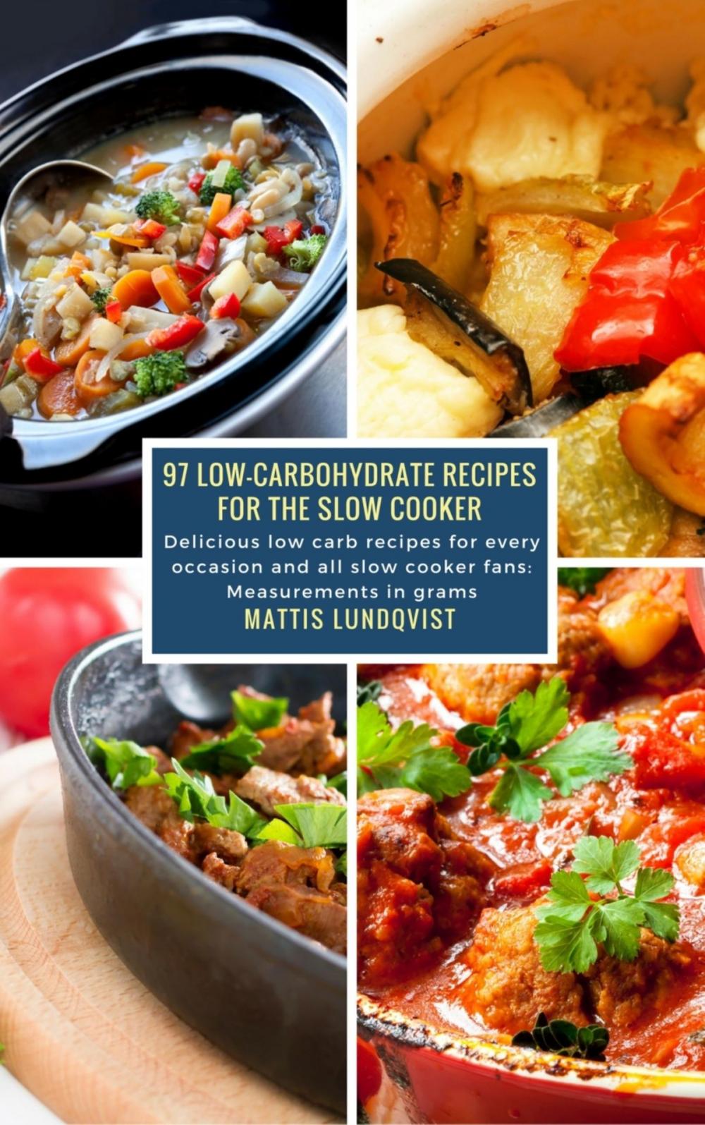 Big bigCover of 97 Low-Carbohydrate Recipes for the Slow Cooker