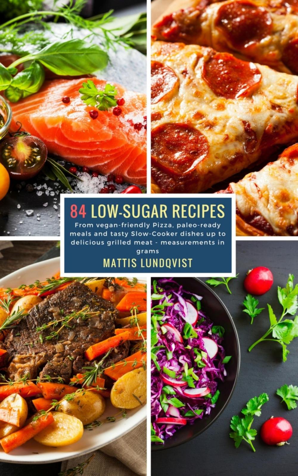 Big bigCover of 84 Low-Sugar Recipes - measurements in grams