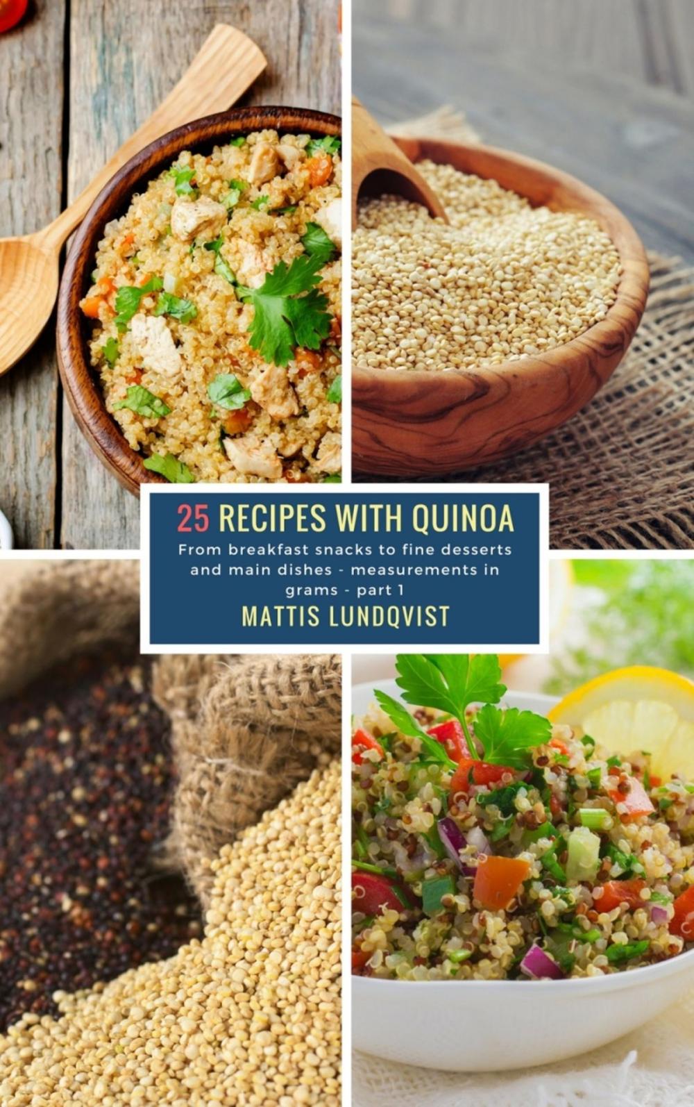 Big bigCover of 25 Recipes with Quinoa - part 1