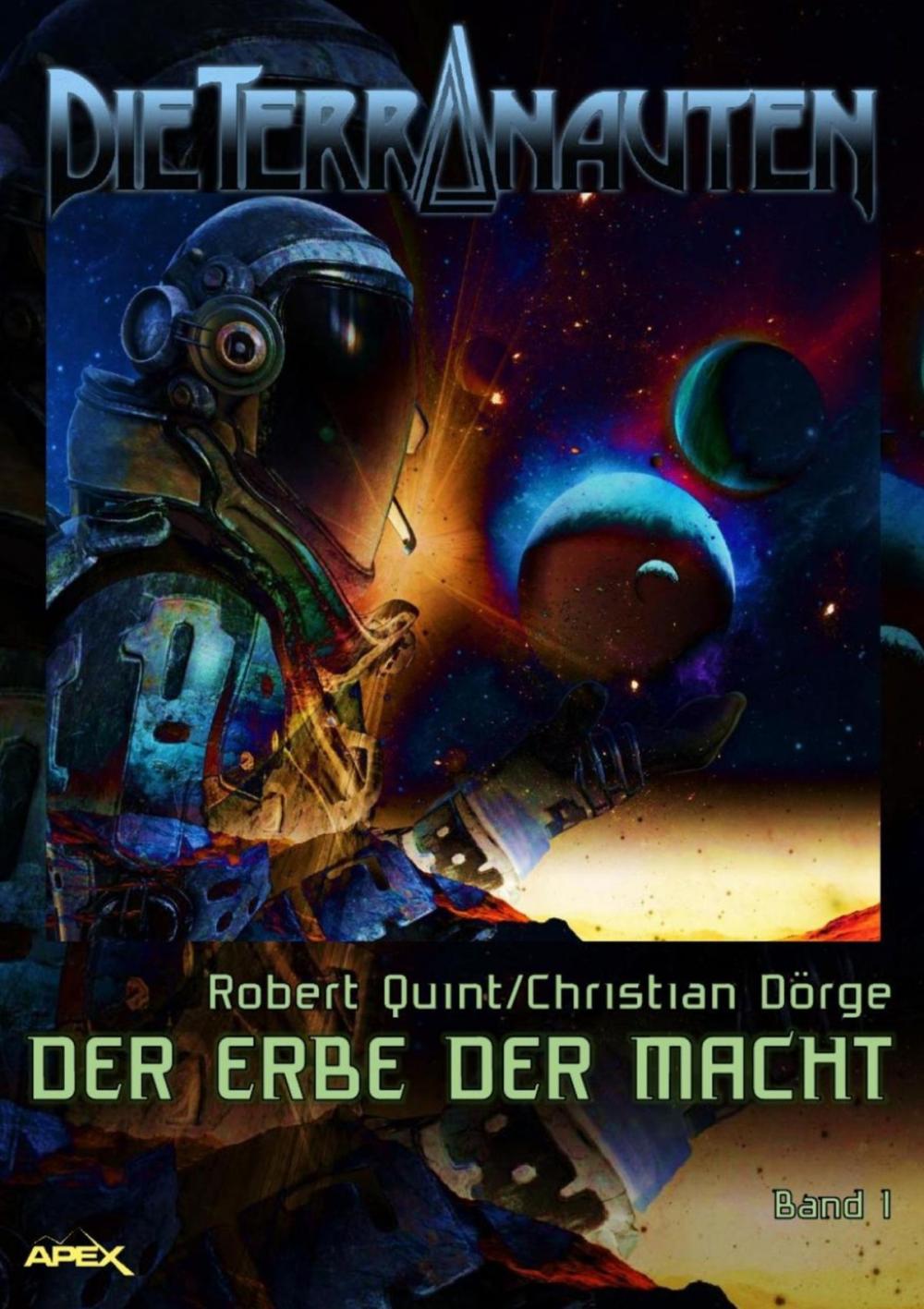 Big bigCover of DIE TERRANAUTEN, Band 1: DER ERBE DER MACHT