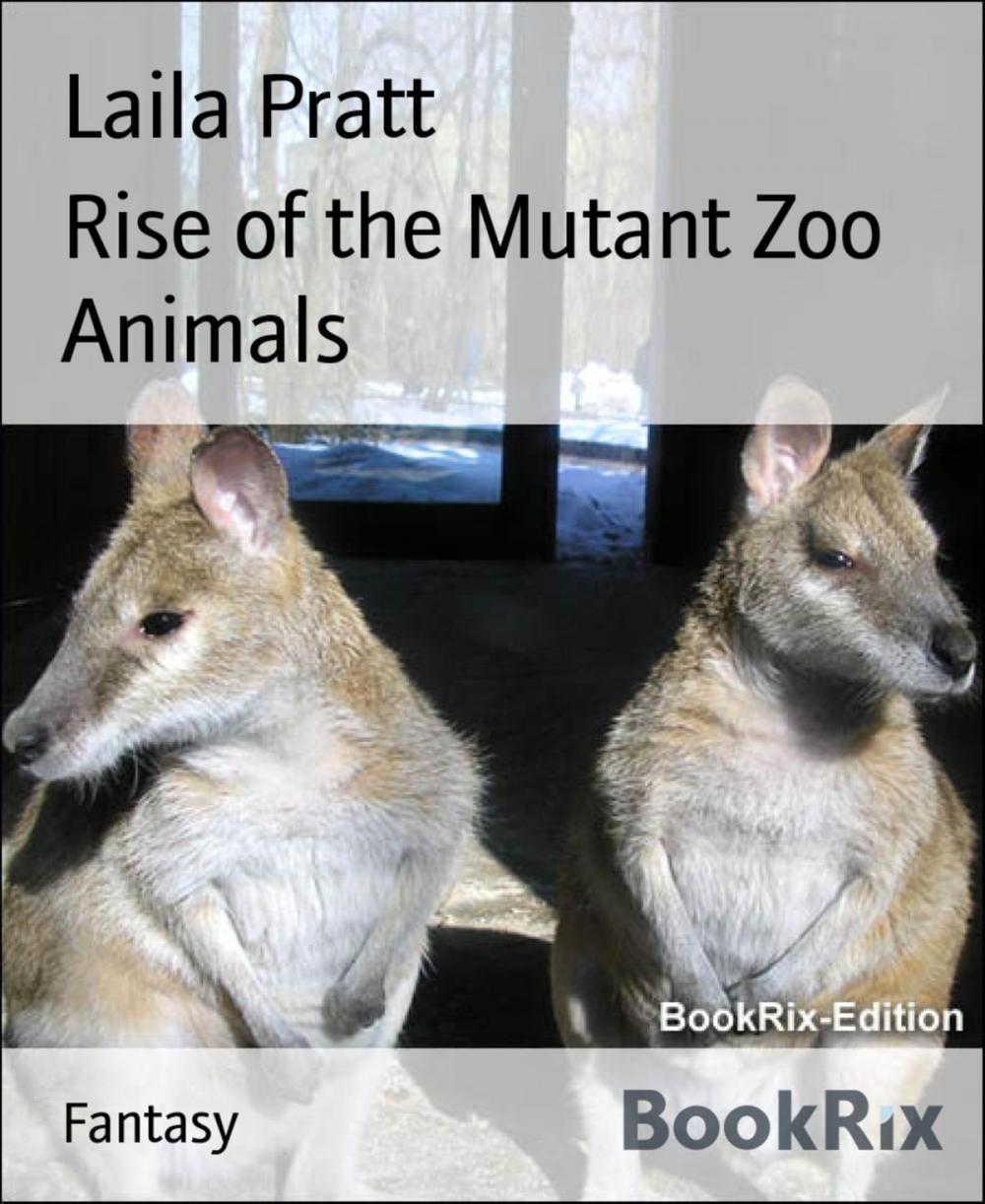 Big bigCover of Rise of the Mutant Zoo Animals