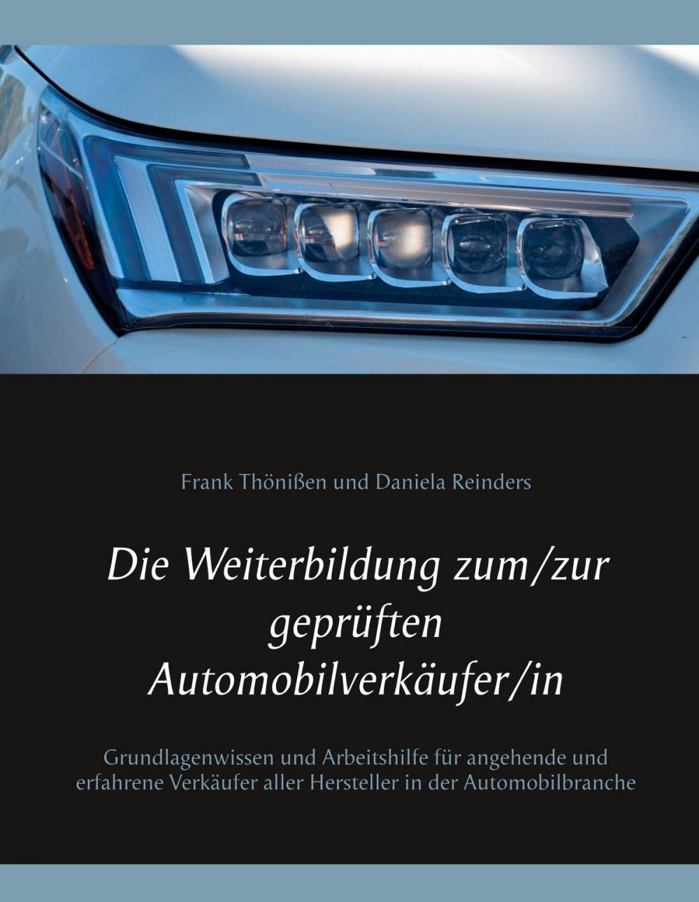 Big bigCover of Die Weiterbildung zum/zur geprüften Automobilverkäufer/in