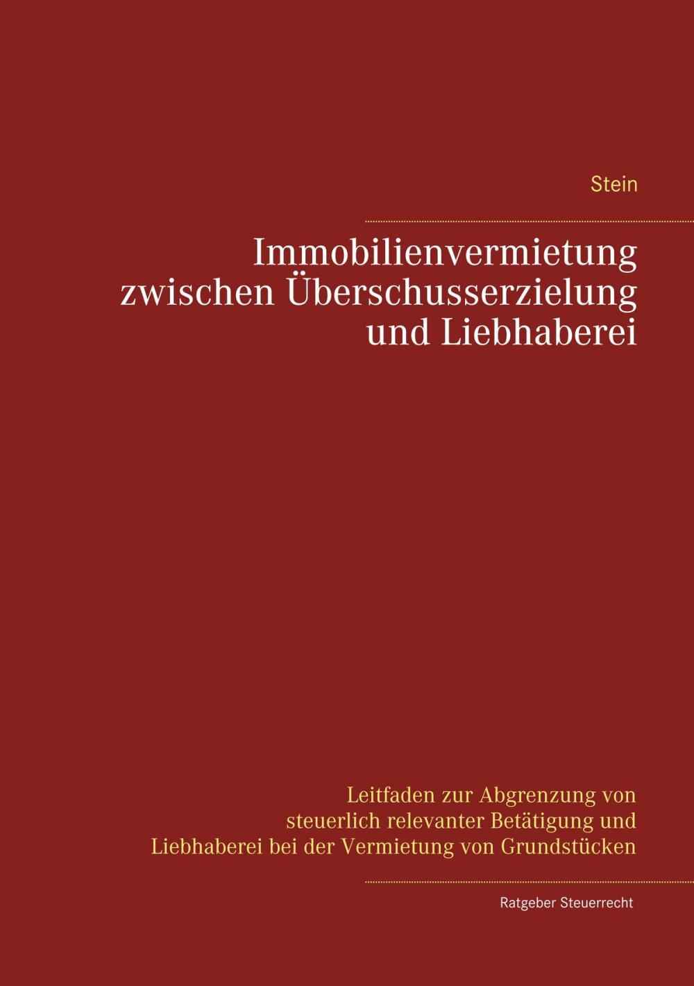 Big bigCover of Immobilienvermietung zwischen Überschusserzielung und Liebhaberei