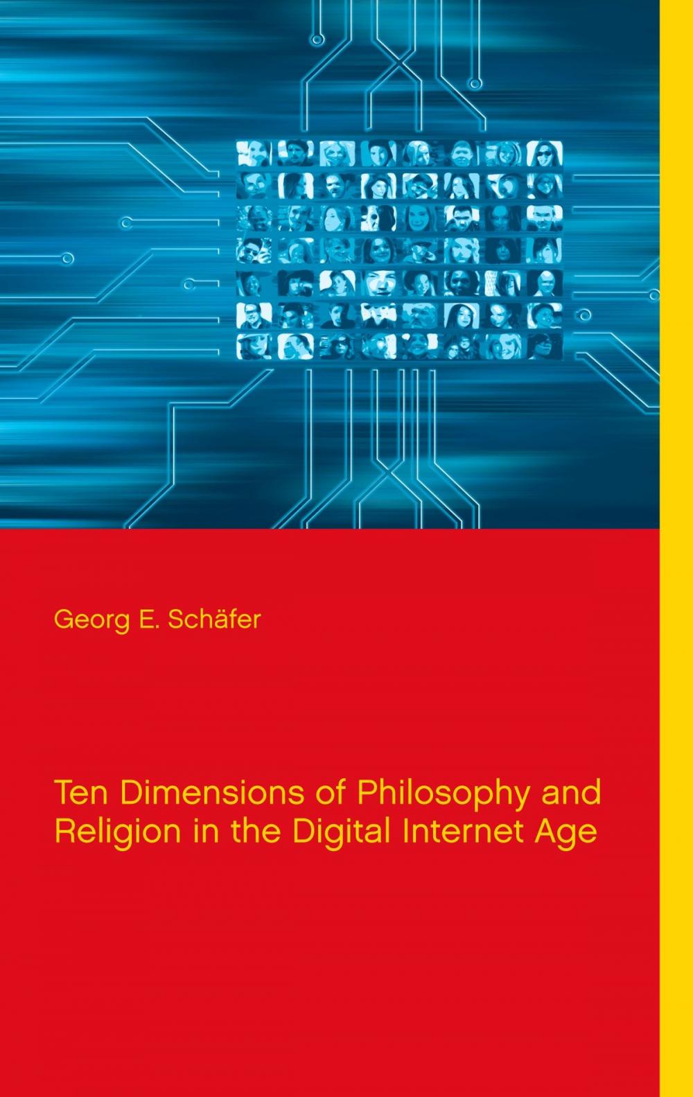 Big bigCover of Ten Dimensions of Philosophy and Religion in the Digital Internet Age