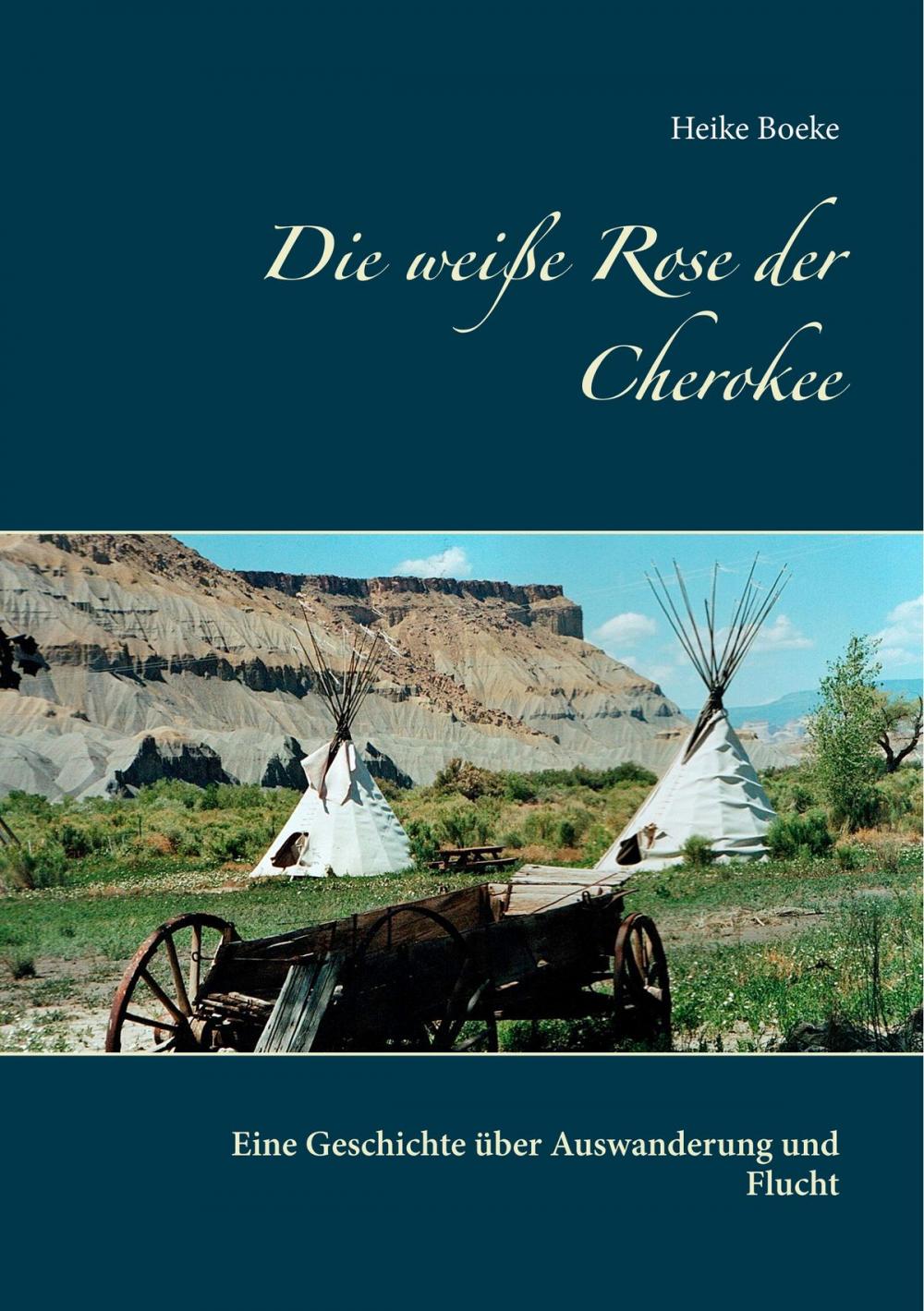 Big bigCover of Die weiße Rose der Cherokee