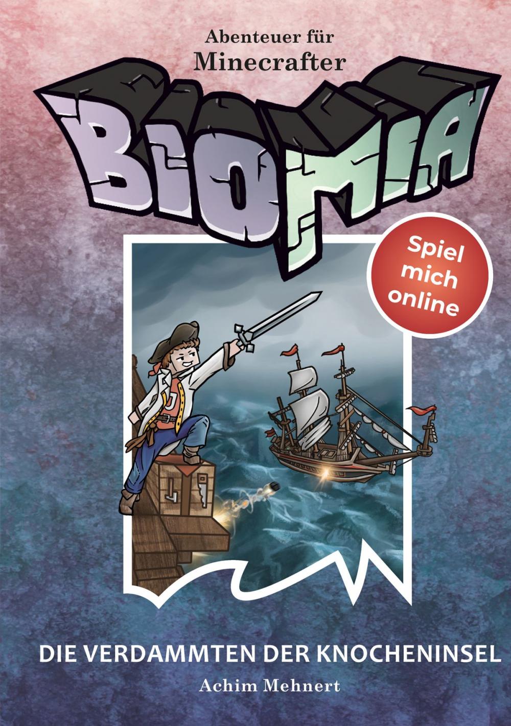 Big bigCover of BIOMIA - Abenteuer für Minecraft Spieler: #4 Die Verdammten der Knocheninsel.