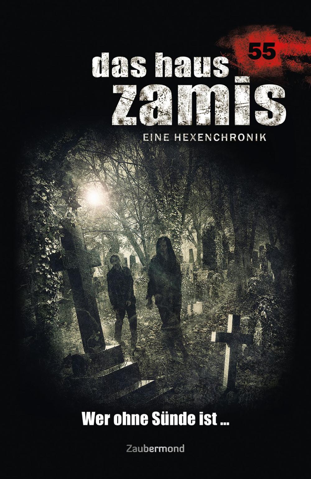 Big bigCover of Das Haus Zamis 55 - Wer ohne Sünde ist …