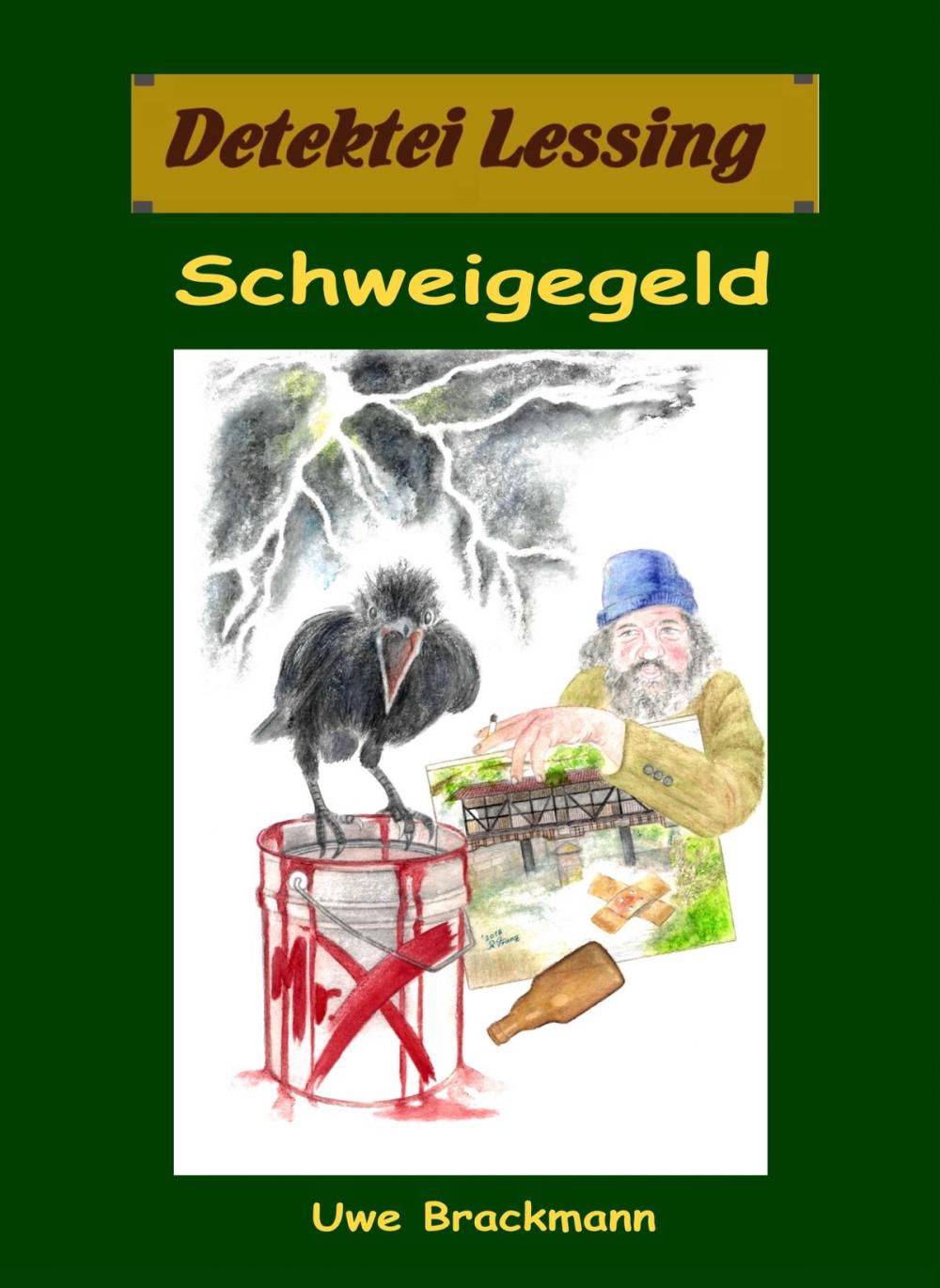 Big bigCover of Schweigegeld. Detektei Lessing Kriminalserie, Band 31.