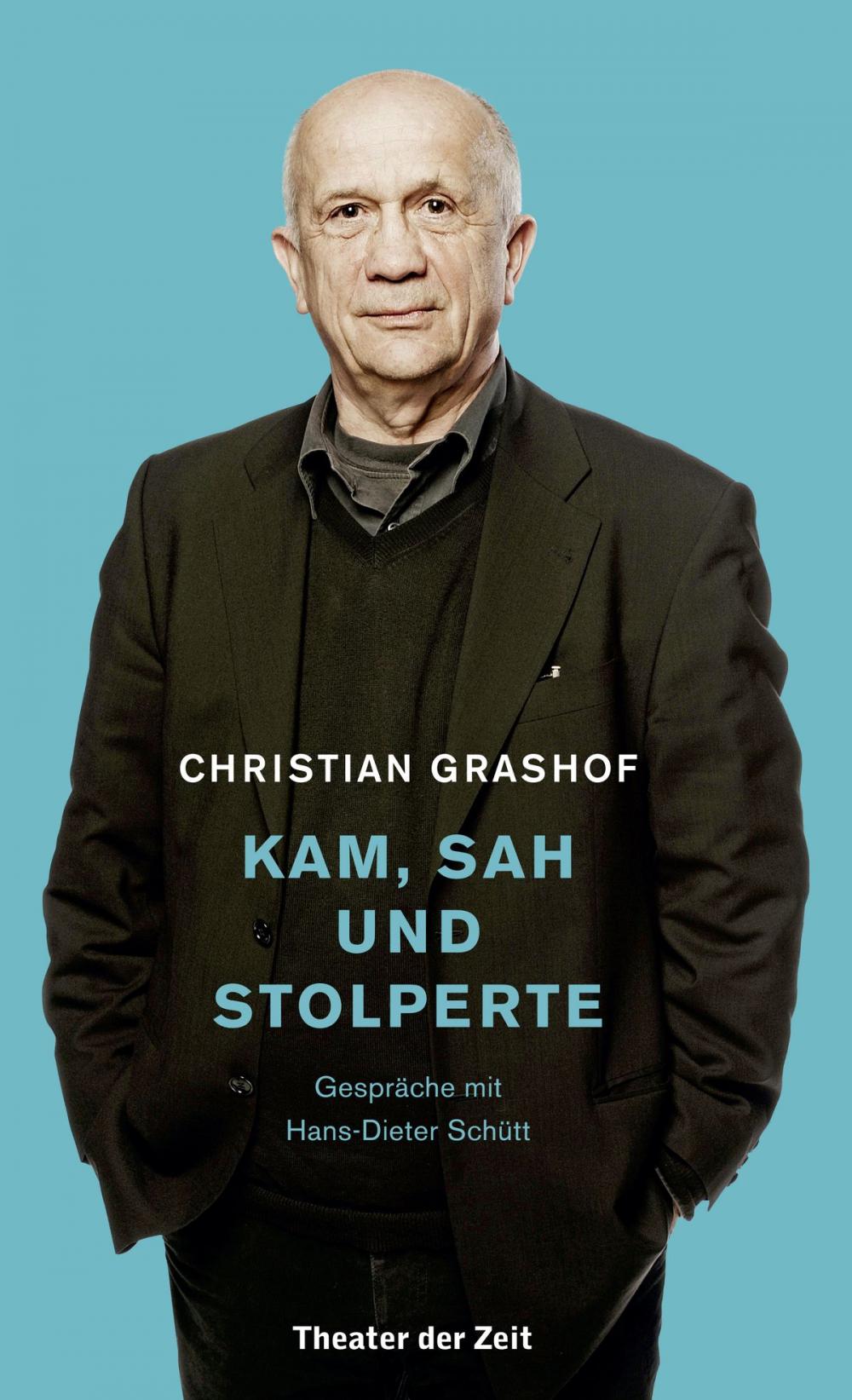 Big bigCover of Christian Grashof. Kam, sah und stolperte