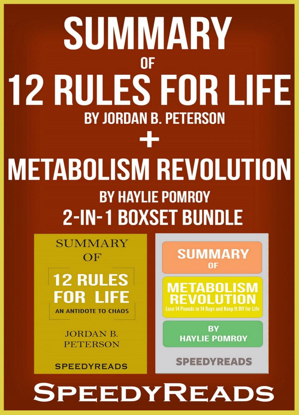 Big bigCover of Summary of 12 Rules for Life: An Antidote to Chaos by Jordan B. Peterson + Summary of Metabolism Revolution by Haylie Pomroy 2-in-1 Boxset Bundle