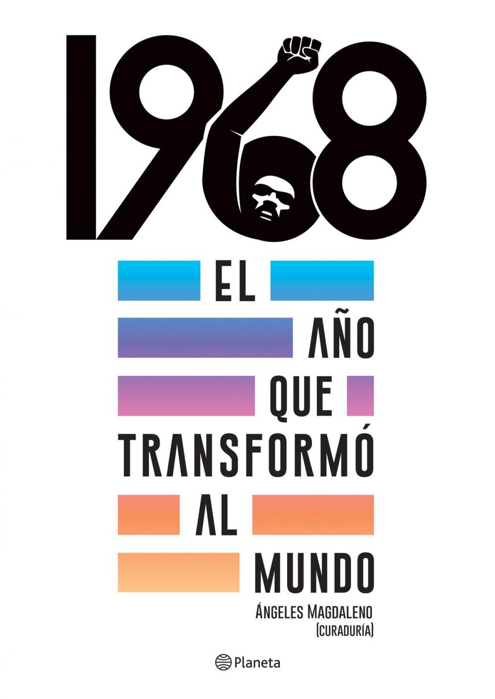 Big bigCover of 1968. El año que transformó al mundo