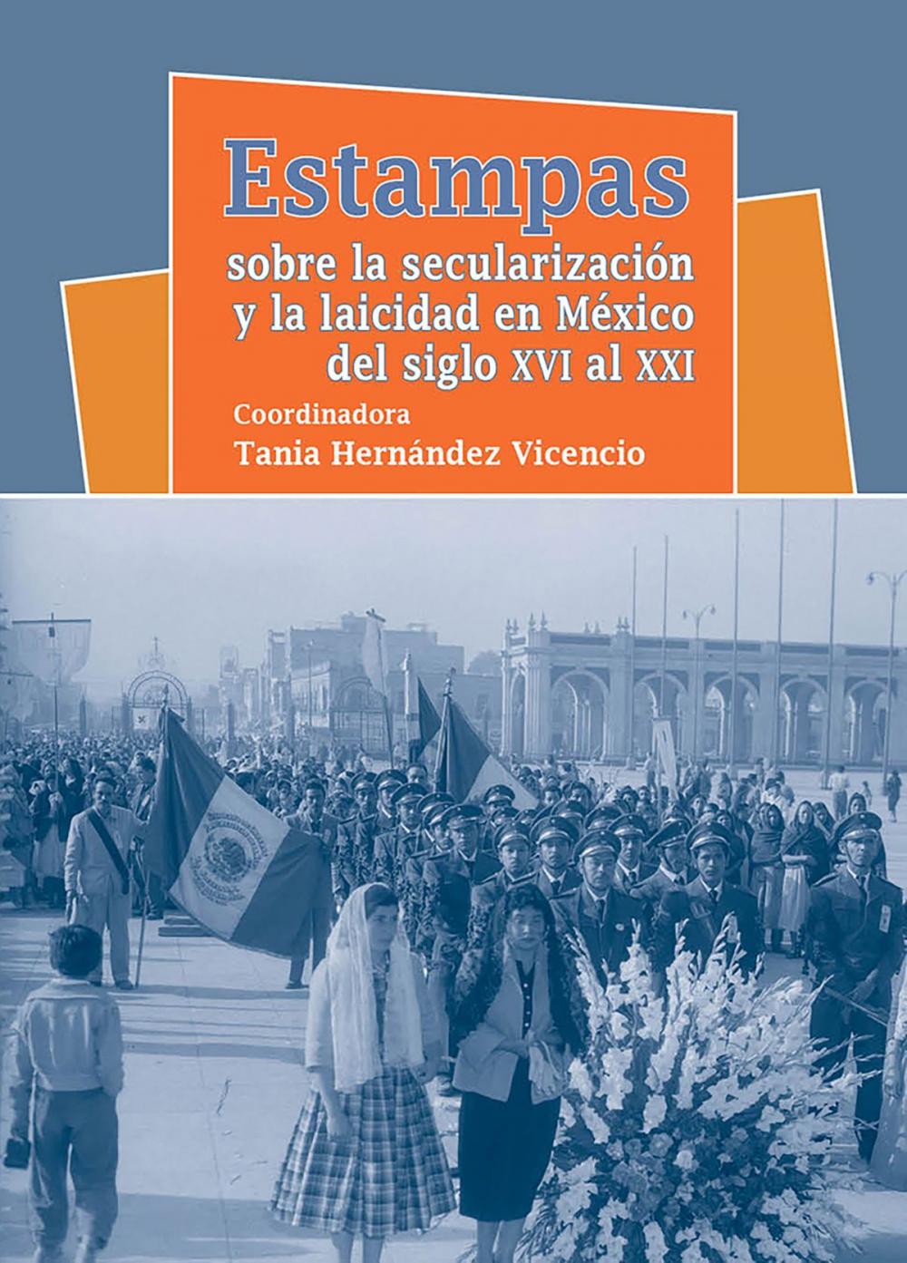 Big bigCover of Estampas sobre la secularización y la laicidad en México