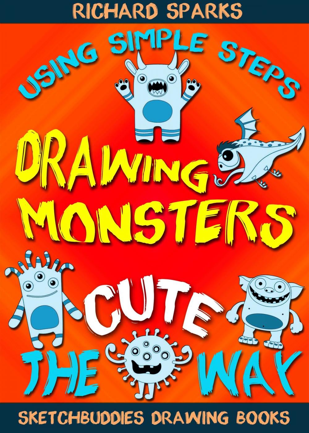 Big bigCover of Drawing Monsters the Cute Way