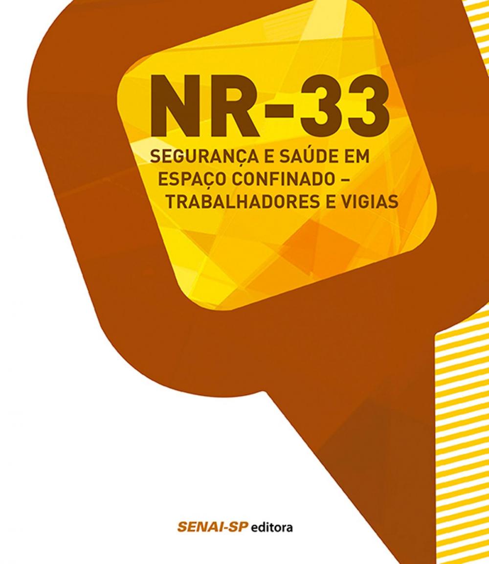 Big bigCover of NR 33 - Segurança e saúde em espaço confinado - Trabalhadores e vigias