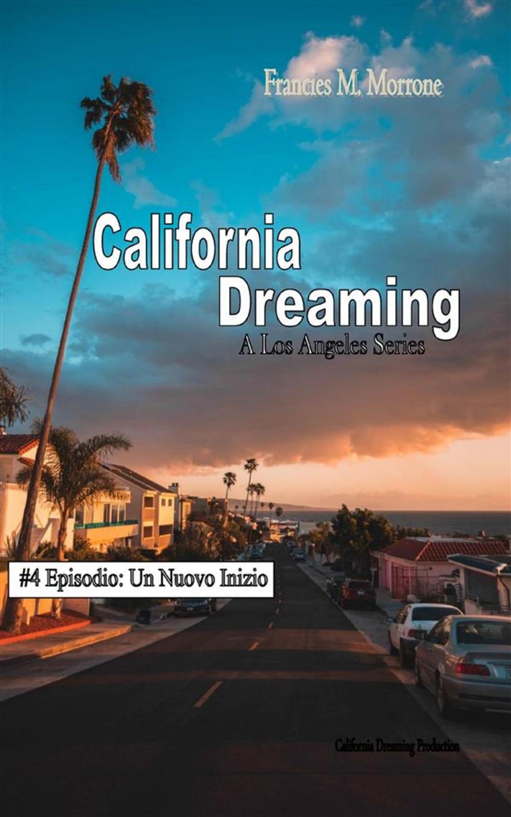 Big bigCover of Un Nuovo Inizio (#4 della serie California Dreaming): A Los Angeles Series