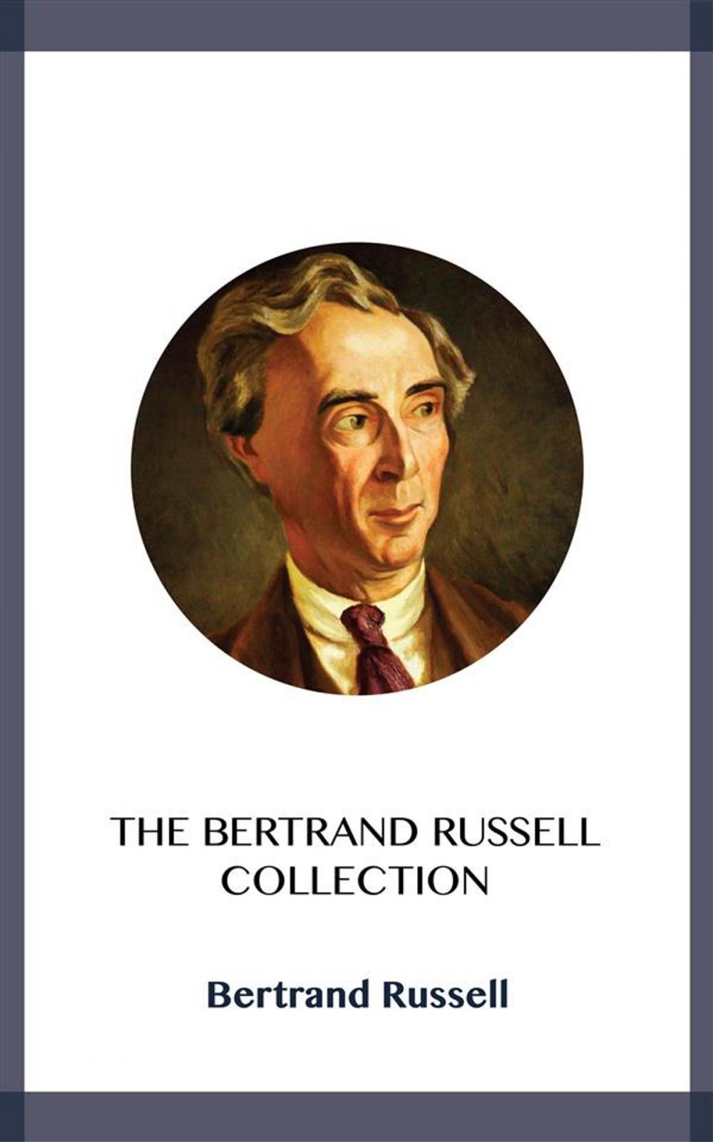 Big bigCover of The Bertrand Russell Collection