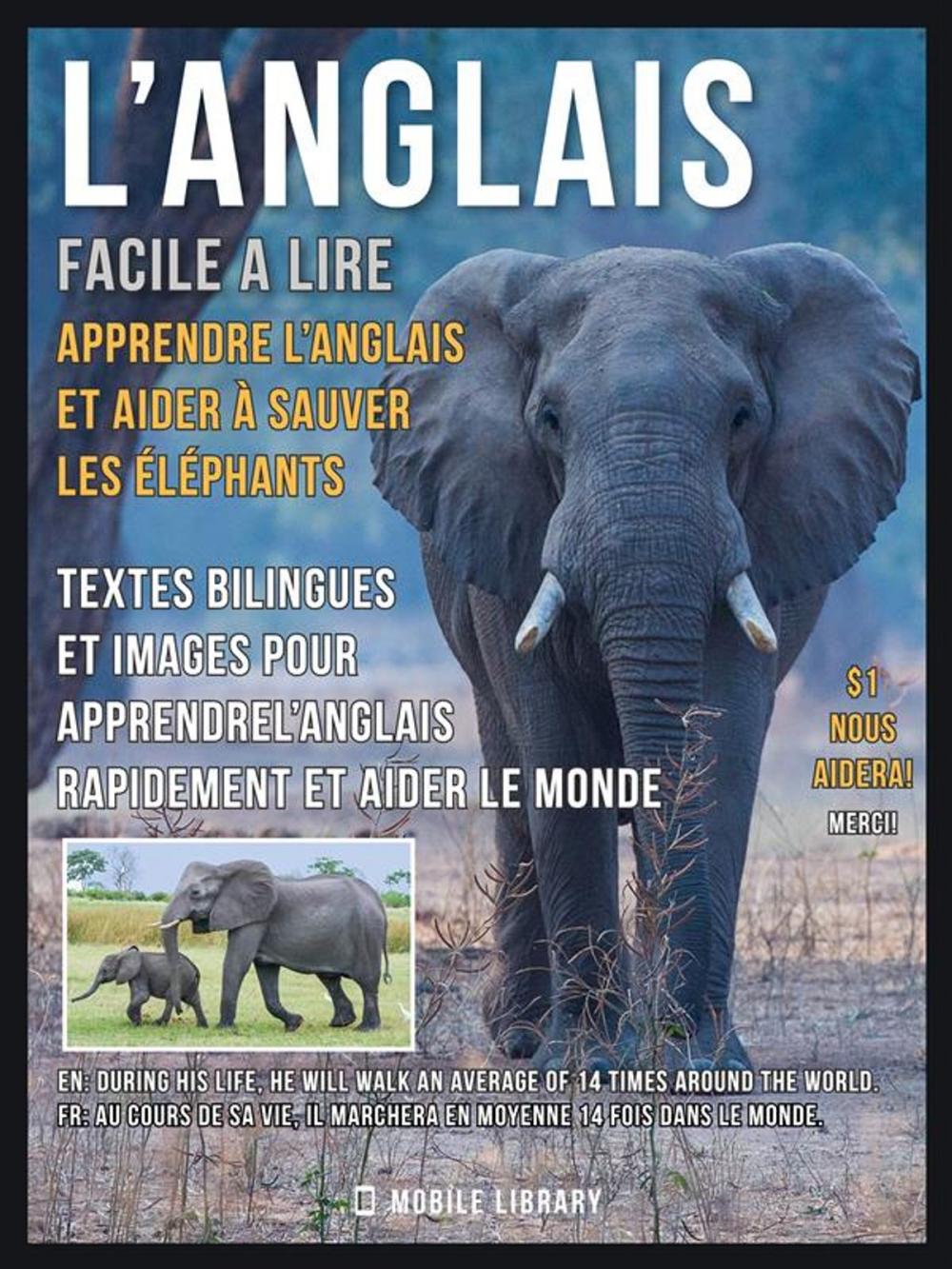 Big bigCover of L’Anglais facile a lire - Apprendre l’anglais et aider à sauver les éléphants