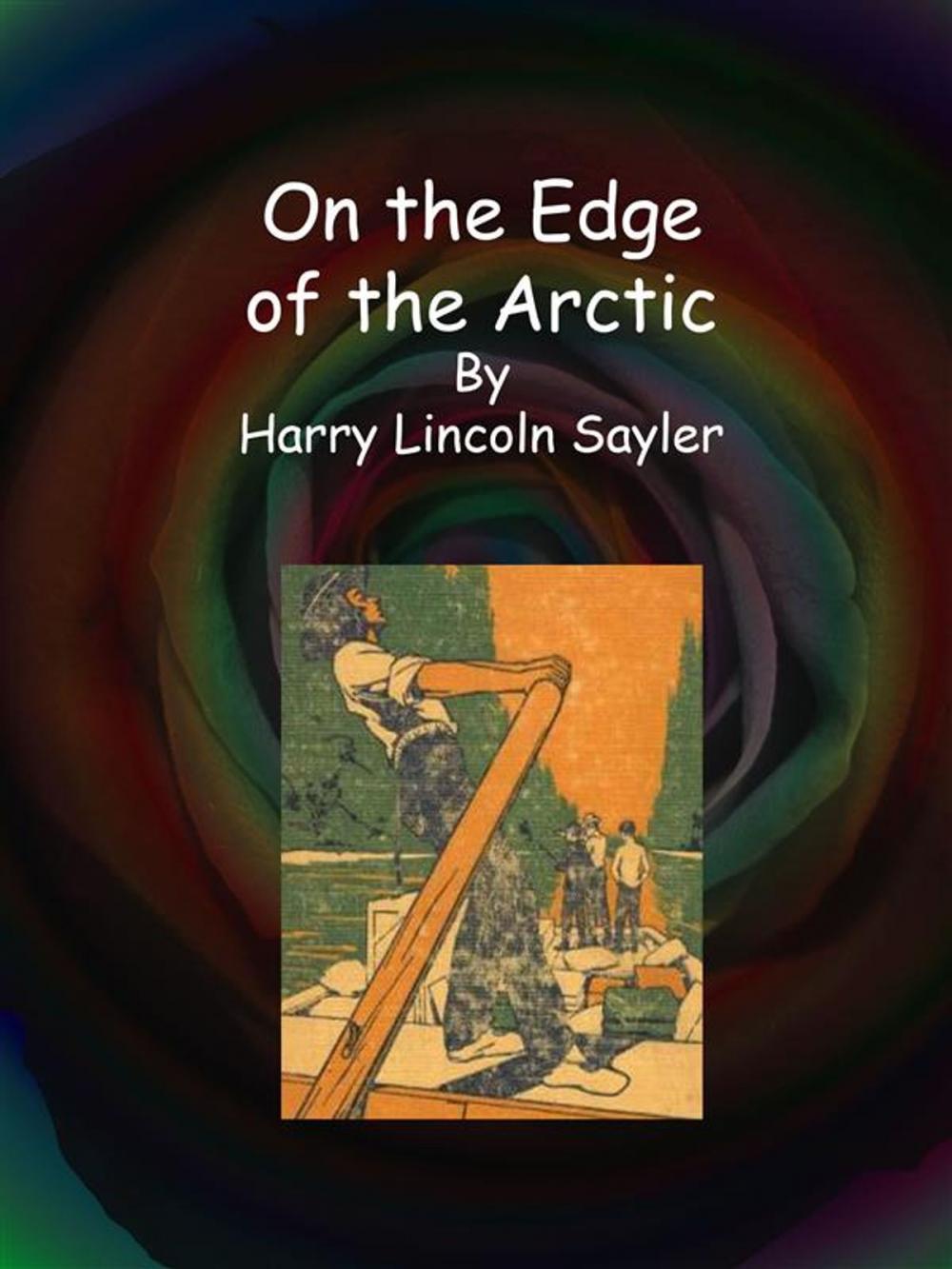 Big bigCover of On the Edge of the Arctic