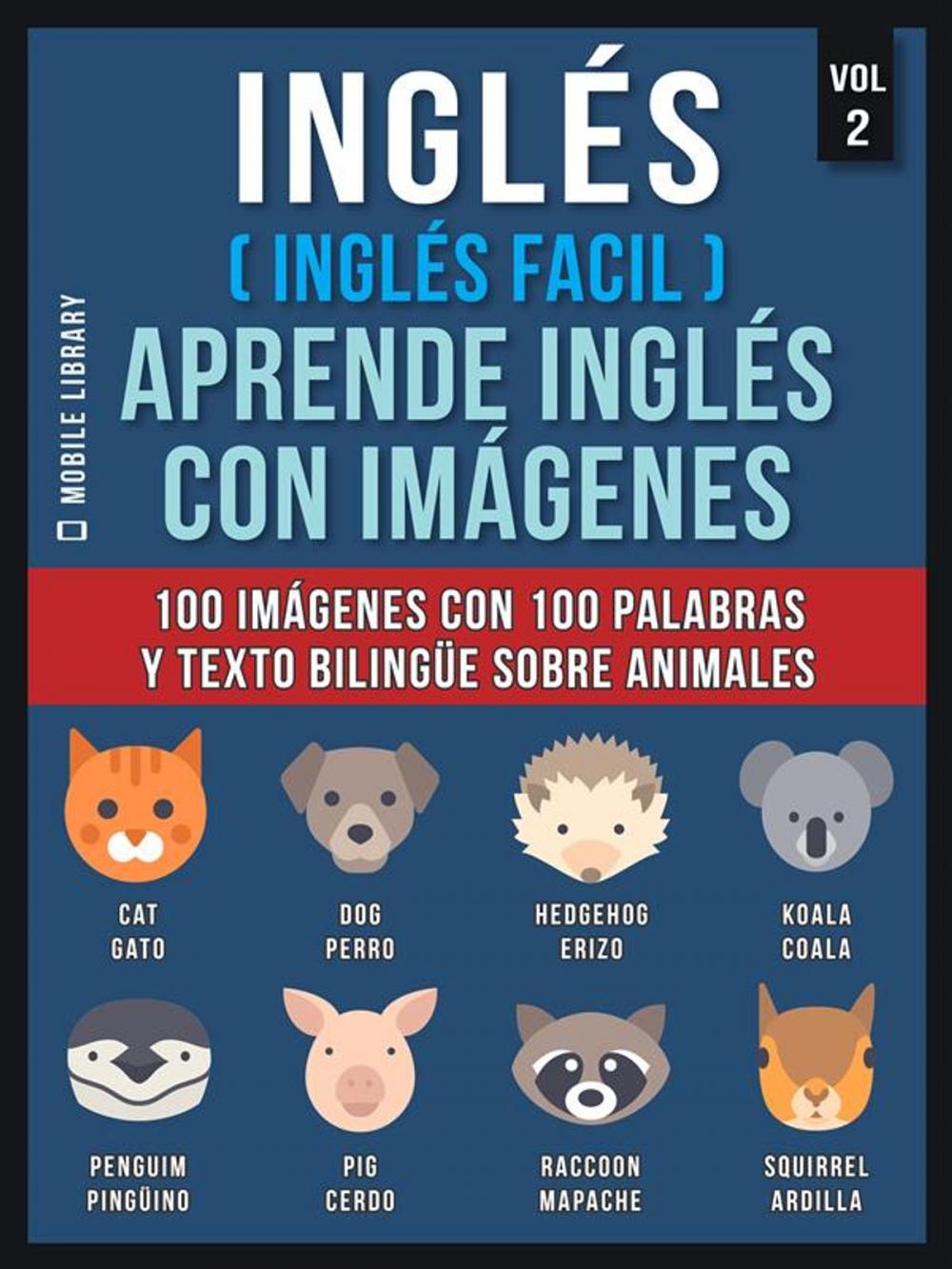 Big bigCover of Inglés ( Inglés Facil ) Aprende Inglés con Imágenes (Vol 2)