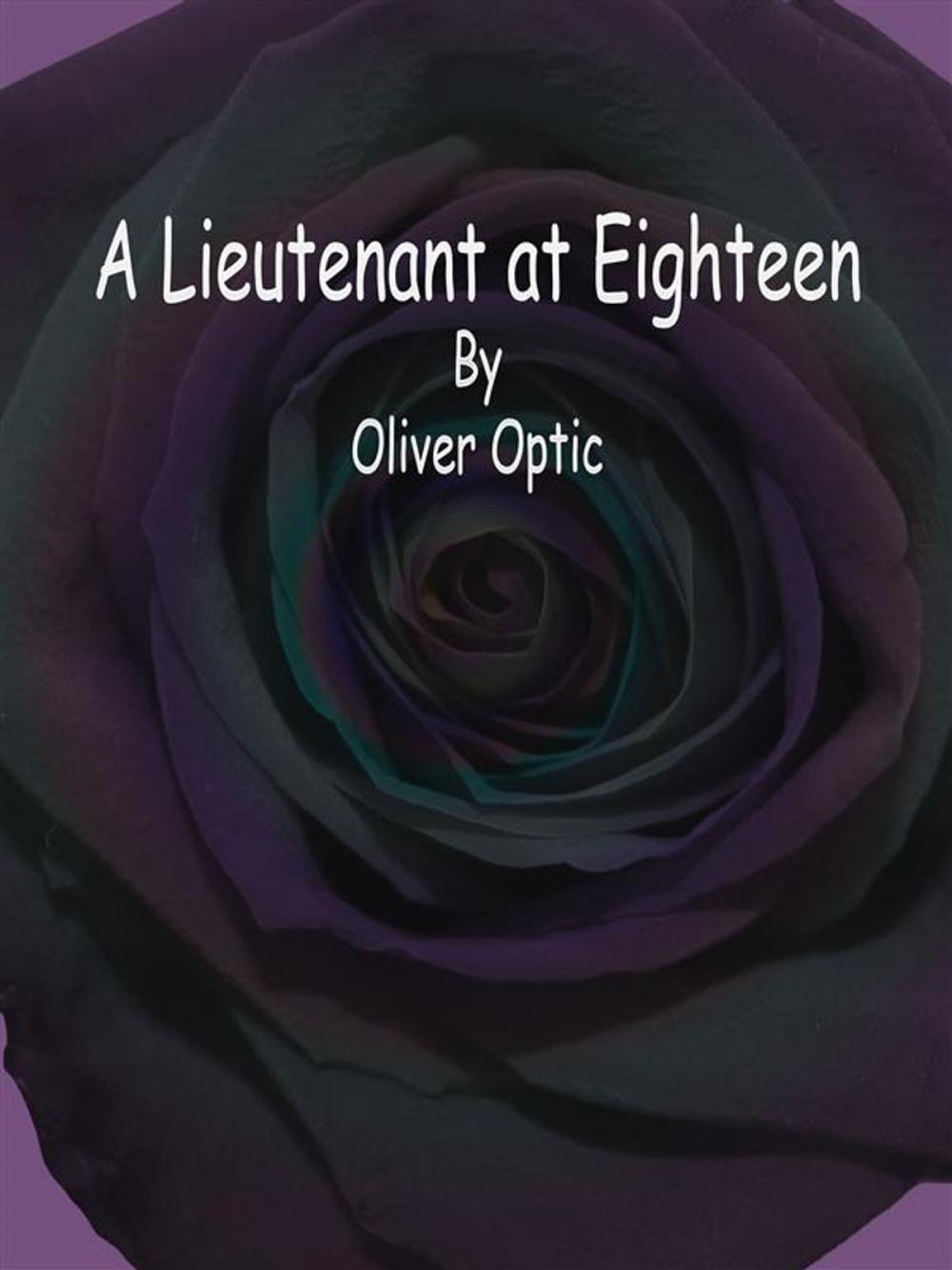 Big bigCover of A Lieutenant at Eighteen