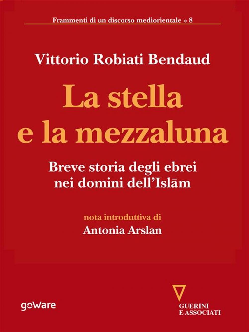 Big bigCover of La stella e la mezzaluna. Breve storia degli ebrei nei domini dell’Islam