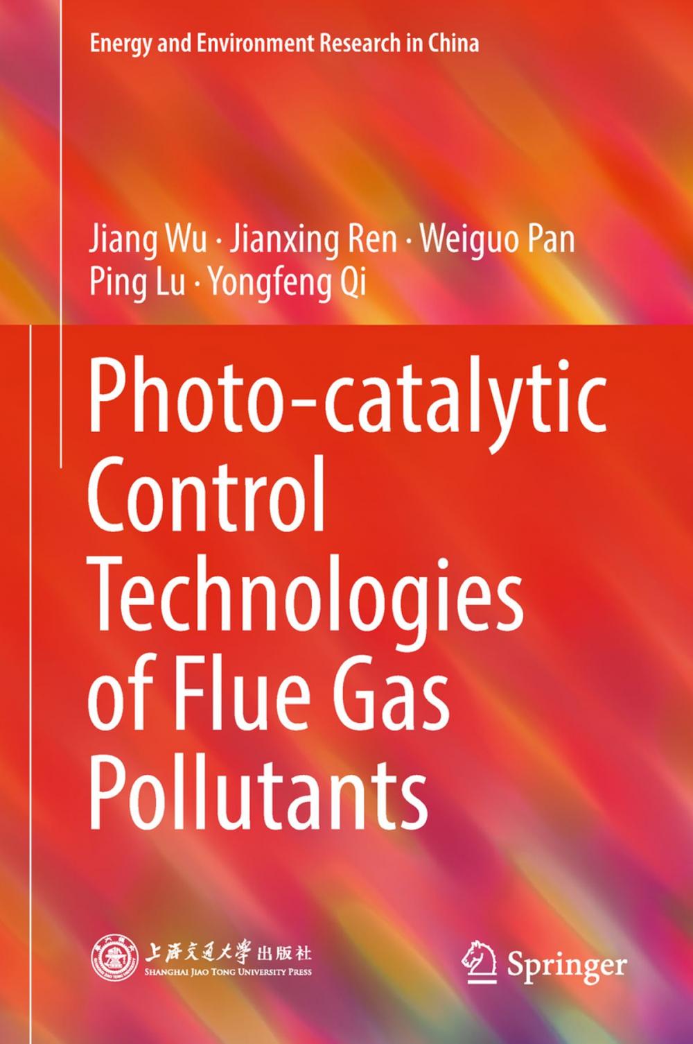 Big bigCover of Photo-catalytic Control Technologies of Flue Gas Pollutants