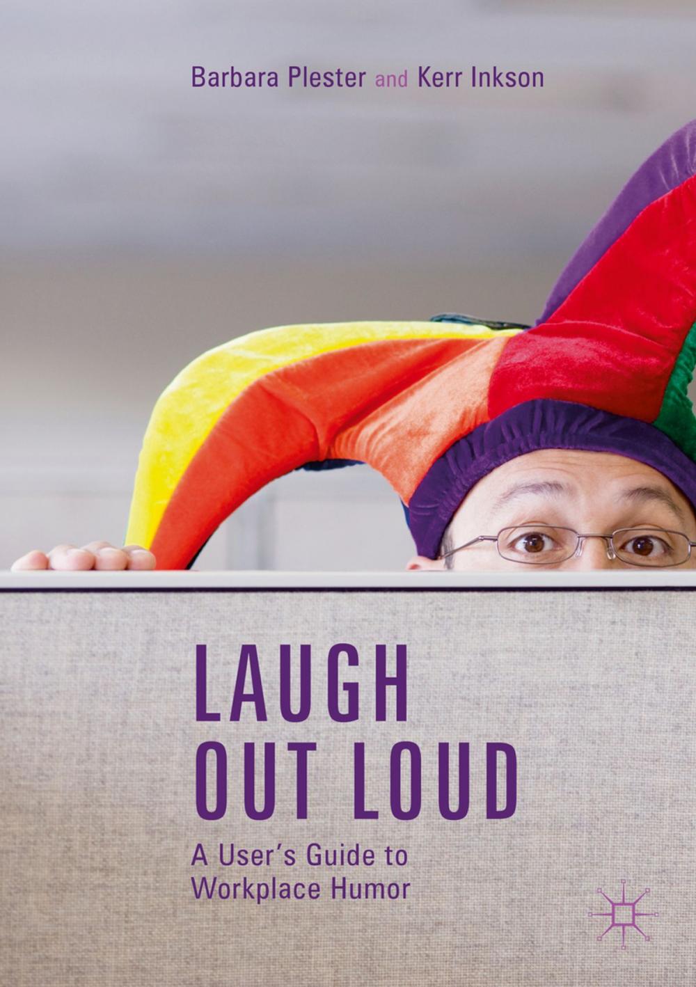 Big bigCover of Laugh out Loud: A User’s Guide to Workplace Humor