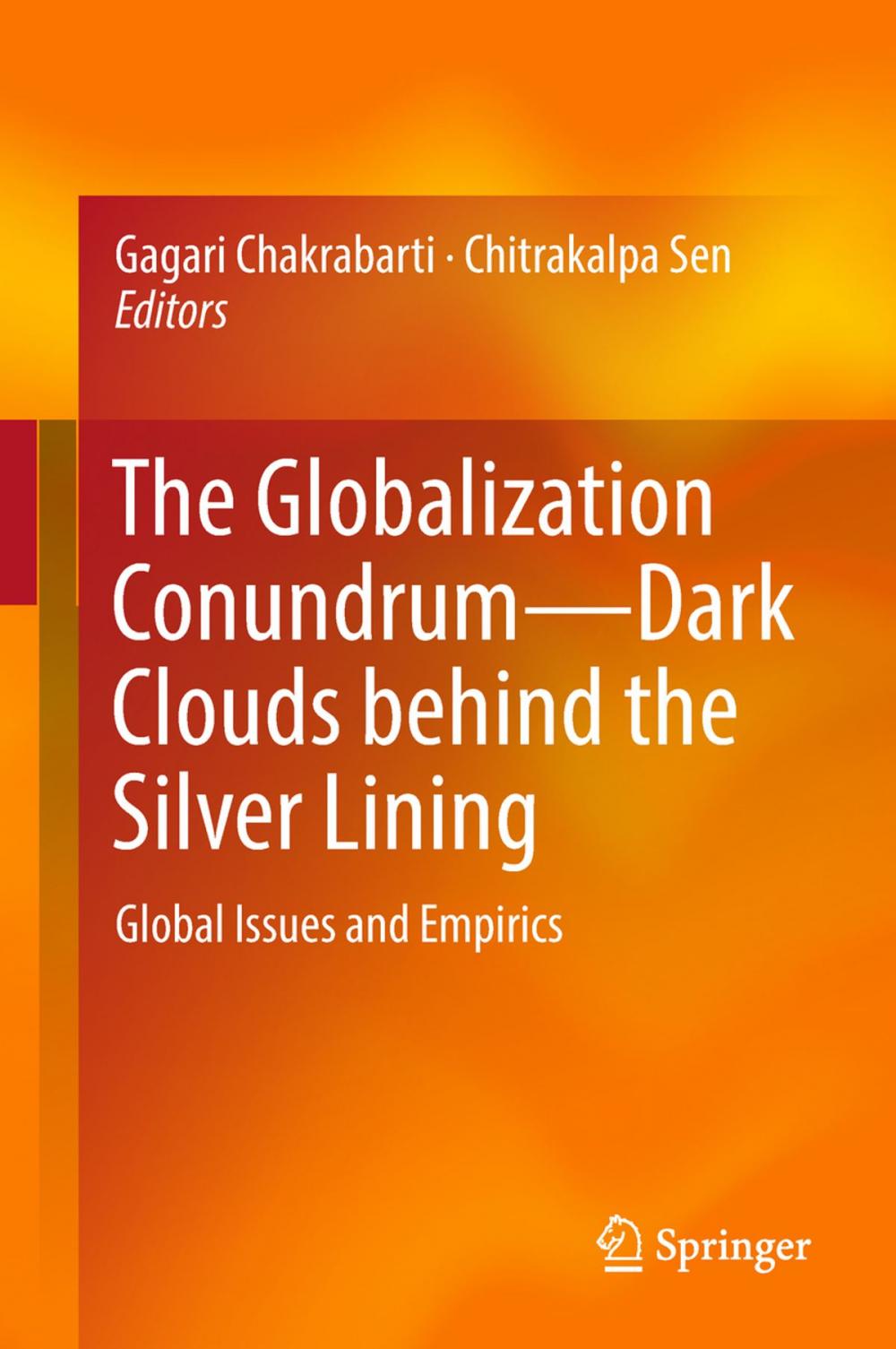 Big bigCover of The Globalization Conundrum—Dark Clouds behind the Silver Lining