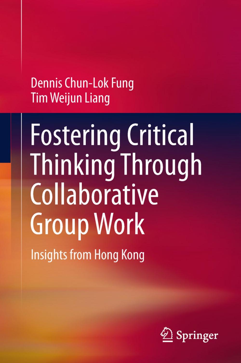 Big bigCover of Fostering Critical Thinking Through Collaborative Group Work