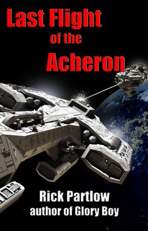 Cover of the book Last Flight of the Acheron by Rhonda Parrish (editor), Alexandra Seidel (editor)