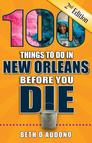 Cover of the book 100 Things to Do in New Orleans Before You Die, Second Edition by John W. Brown, Jon Busdeker