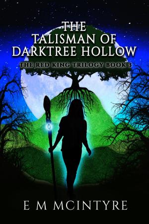 Cover of the book The Talisman of Darktree Hollow by Matthew Mainster