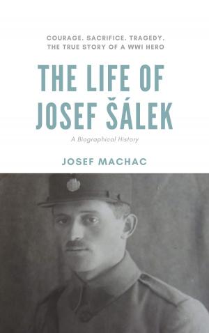 Cover of the book The Life of Josef Šálek by Amanda McGauley