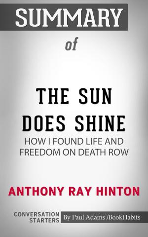 Book cover of Summary of The Sun Does Shine: How I Found Life and Freedom on Death Row