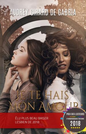 Book cover of Je te hais, mon amour | Livre lesbien, roman lesbien