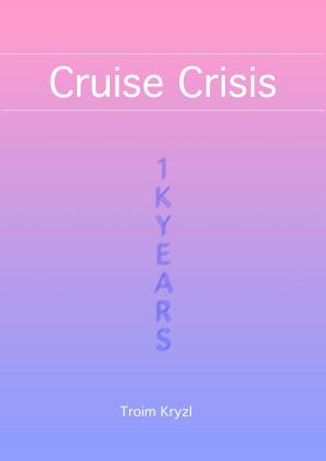Cover of the book Cruise Crisis by Benjamin R. Babst