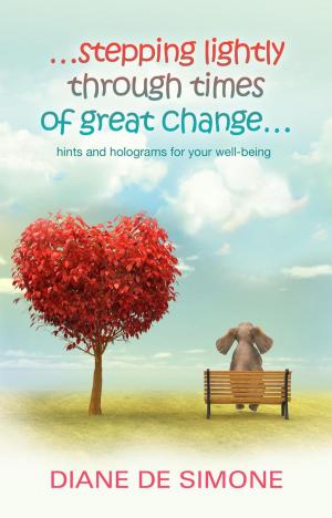 Cover of the book ...Stepping Lightly Through Times of Great Change by Patti Digh