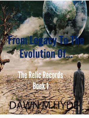 Book cover of From Legacy To The Evolution of