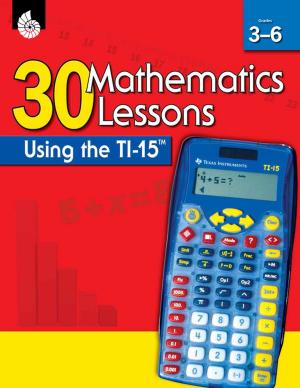 Cover of the book 30 Mathematics Lessons Using the TI-15 by LaVonna Roth