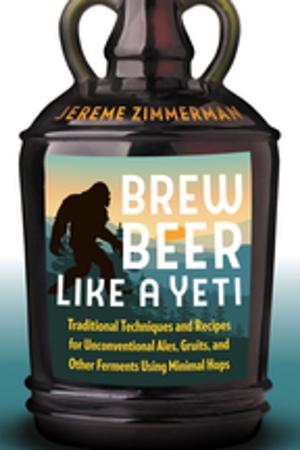 Cover of the book Brew Beer Like a Yeti by Joan Dye Gussow