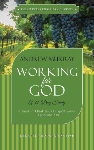 Cover of the book Working for God: A 31-Day Study by Charles H. Spurgeon
