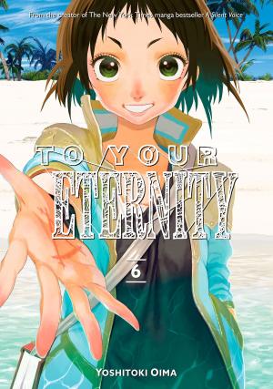 Book cover of To Your Eternity 6