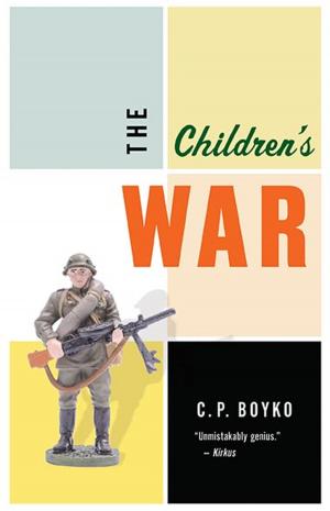 Cover of the book The Children's War by Rebecca Rosenblum