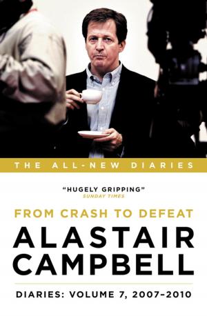 Cover of the book Alastair Campbell Diaries: Volume 7 by Douglas Murray