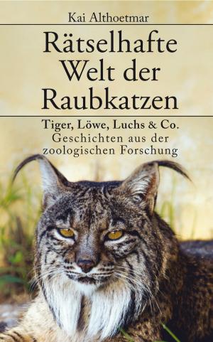 Cover of the book Rätselhafte Welt der Raubkatzen by Heike Rau