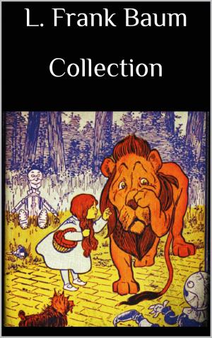 Cover of the book L. Frank Baum Collection by Christian Wolfsteiner