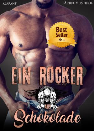 Cover of the book Ein Rocker aus Schokolade by Ryphna St-John